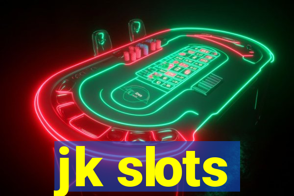 jk slots